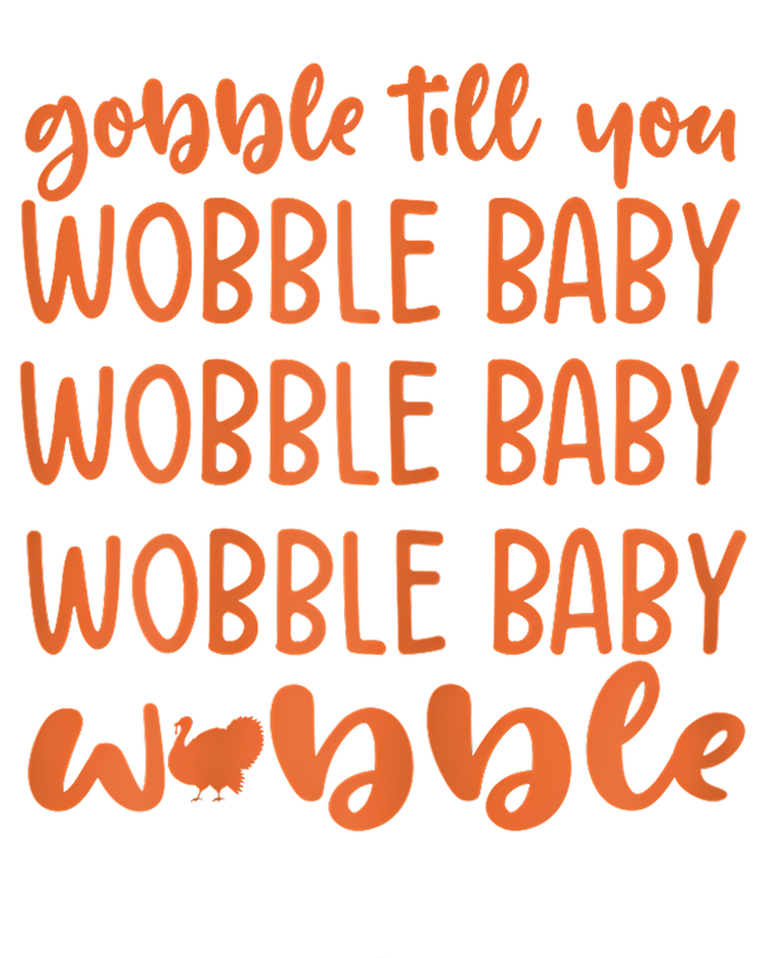 Gobble Till You Wobble Funny Baby Girl Thanksgiving Outfit Tie-Dye T-Shirt