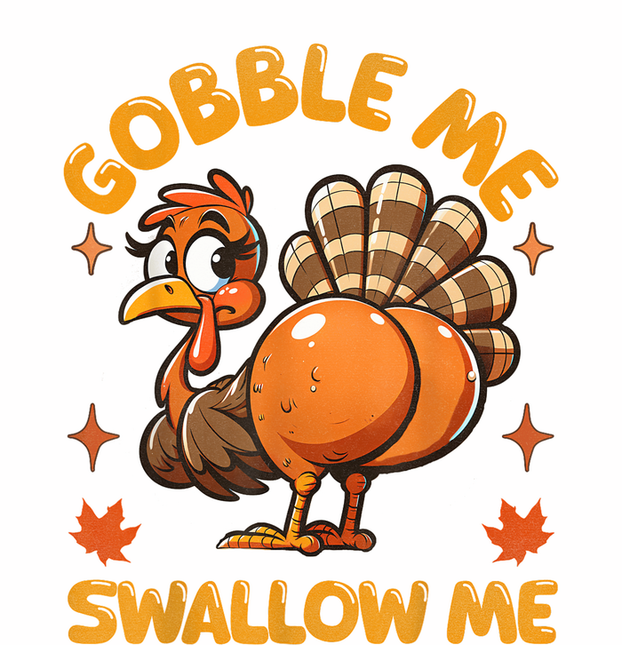 Funny Turkey Gobble Me Swallow Me Adult Humor Thanksgiving Yupoong Adult 5-Panel Trucker Hat