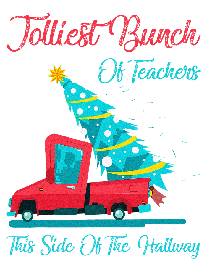 Jolliest Bunch Of Teachers This Side Of The Hallway Xmas T-Shirt