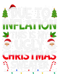 Due To Inflation This Is My Ugly Sweater Family Christmas T-Shirt