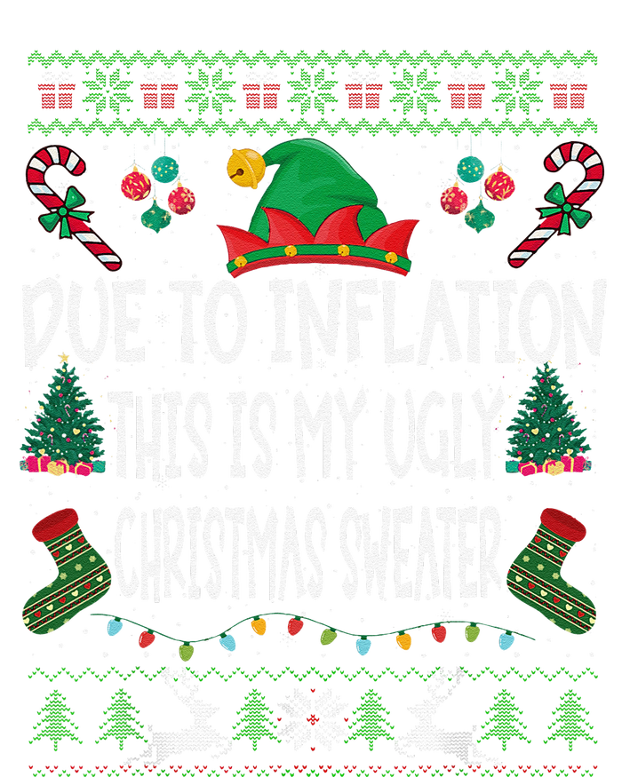 Due To Inflation Ugly Christmas Sweaters Funny Pjs Matching Tall Long Sleeve T-Shirt