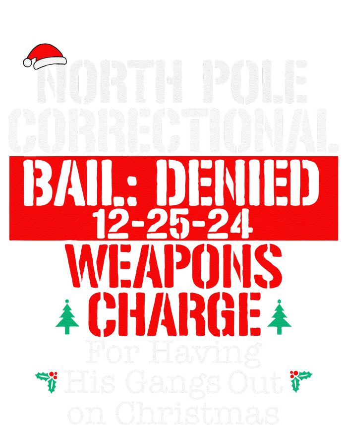 For Having His Gangs Out North Pole Correctional Matching T-Shirt