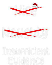 Nice Naughty Insufficient Evidence Christmas List T-Shirt