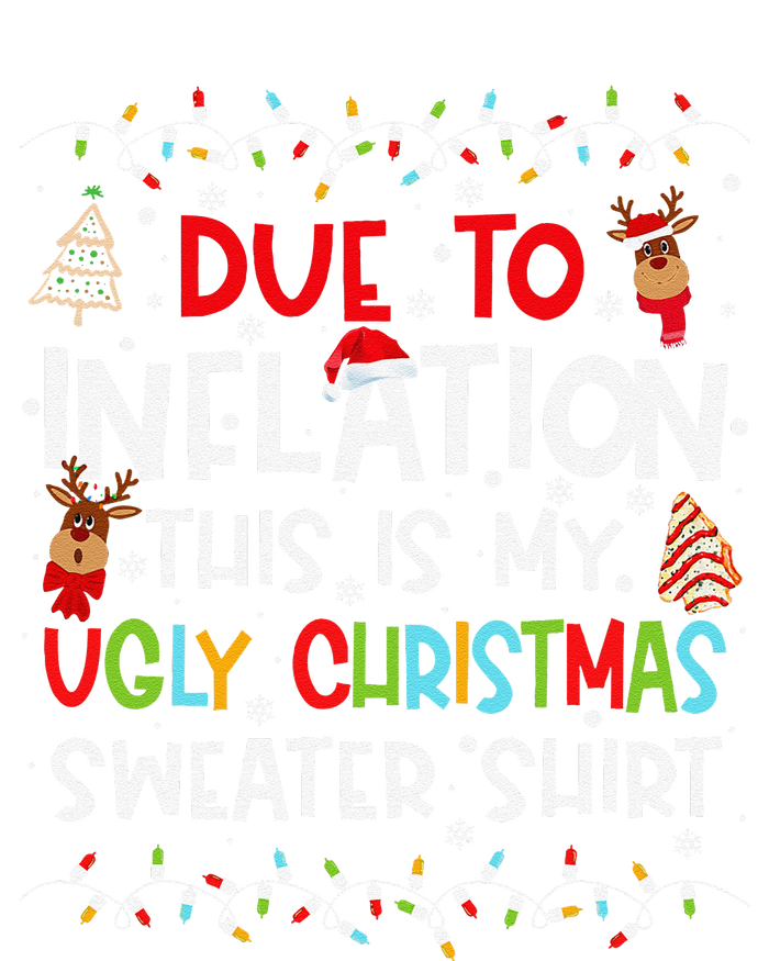 Funny Due To Inflation This Is My Ugly Sweater For Christmas Softstyle Adult Sport Polo