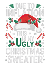 Funny Due To Inflation Ugly Christmas Sweaters Tall Long Sleeve T-Shirt