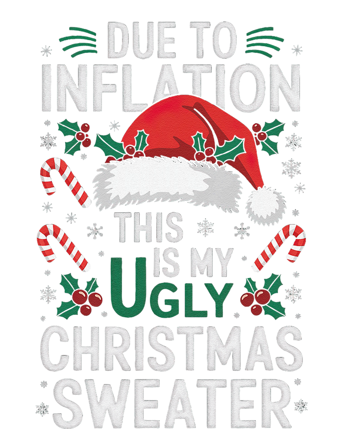 Funny Due To Inflation Ugly Christmas Sweaters Tall Long Sleeve T-Shirt