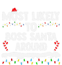 Most Likely To Boss Santa Around Christmas Matching Family T-Shirt