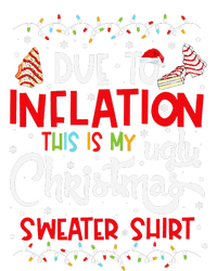 Due To Inflation This Is My Ugly Sweater Christmas Funny T-Shirt