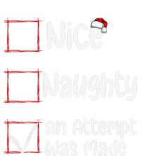 Christmas List Nice Naughty An Attempt Was Made T-Shirt