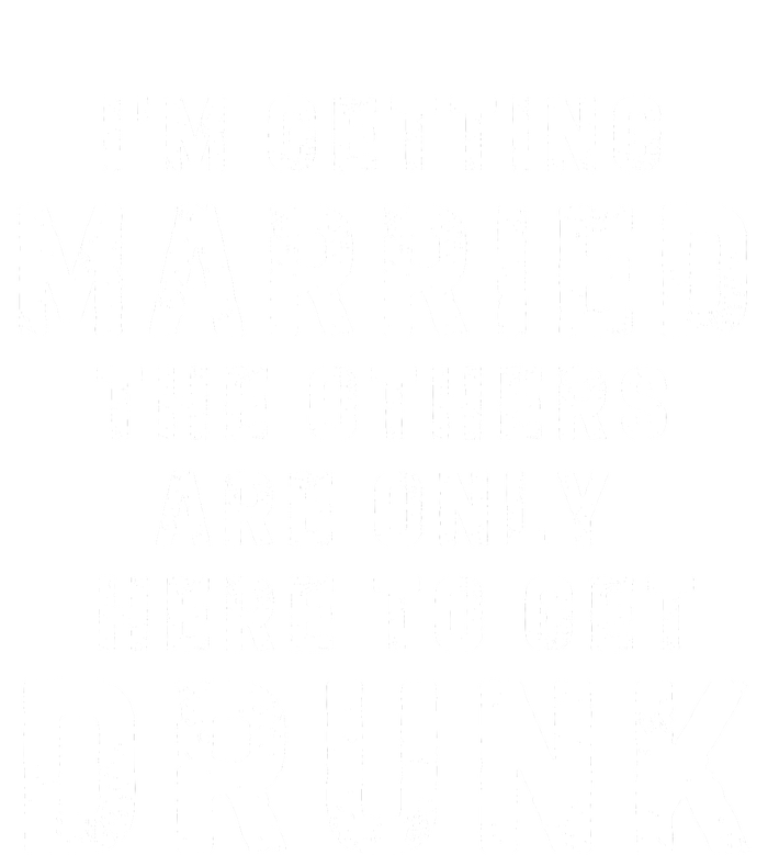 IM Getting Married The Others Get Drunk Bachelor Party T-Shirt