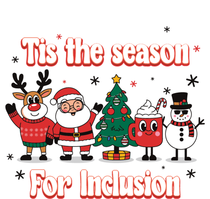 Tis The Season For Inclusion Christmas Holday Santa Claus T-Shirt