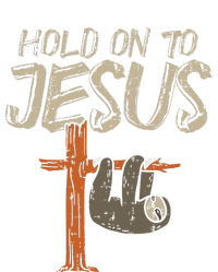 Hanging Sloth Hold On To Jesus God Christian Premium Hoodie