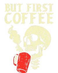 Skeleton But First Coffee Funny Halloween Caffeine Women T-Shirt