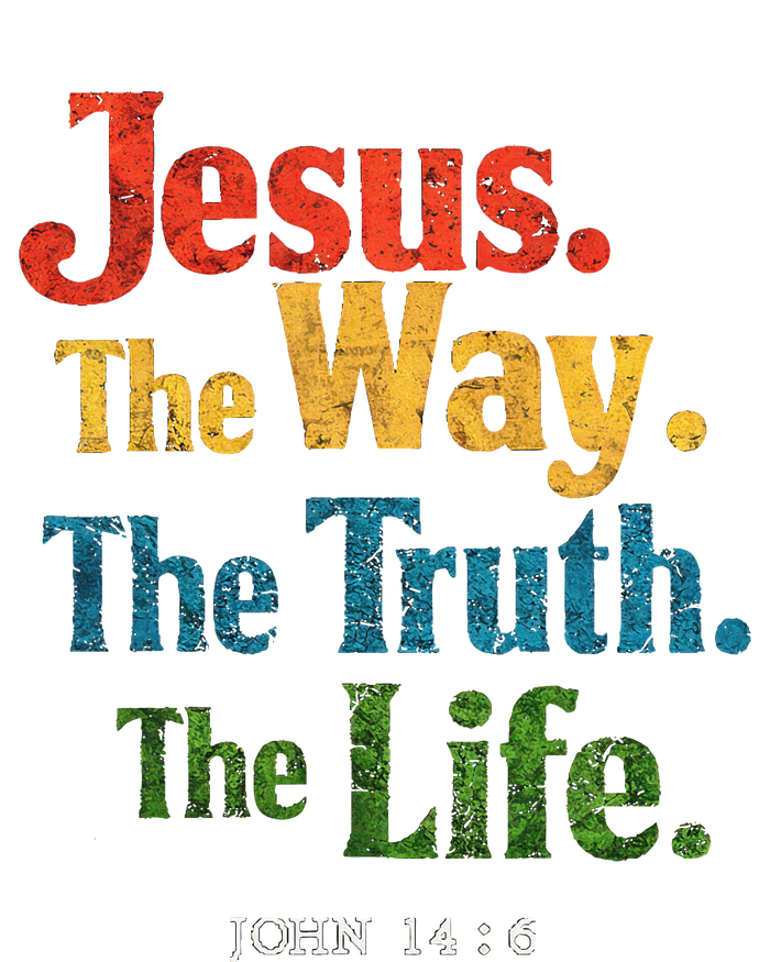 Jesus The Way Truth Life Women Christian T-Shirt