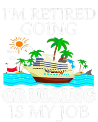 IM Retired Going Cruising Is My Job Tall Long Sleeve T-Shirt