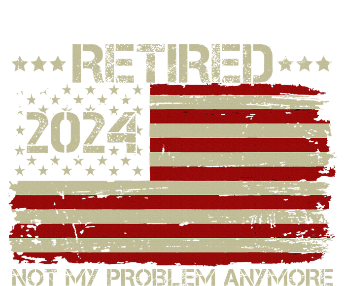 Women Retired 2024 Not My Problem Anymore Retirement Kids T-Shirt