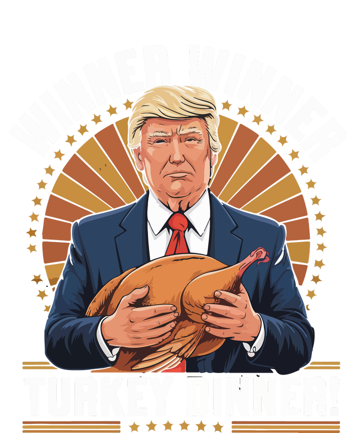 Winner Winner Turkey Dinner Humor Funny Trump Thanksgiving T-Shirt