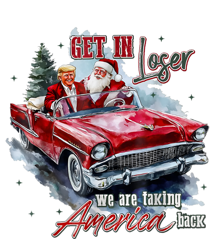 Get In Loser We Are Taking America Back T-Shirt