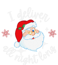 Funny Naughty Sexy Santa I Deliver All Night Long Adult T-Shirt