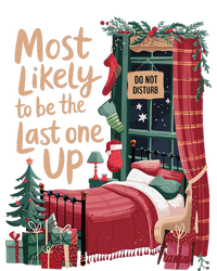 Most Likely To Be The Last One Up Christmas Room Tall Long Sleeve T-Shirt