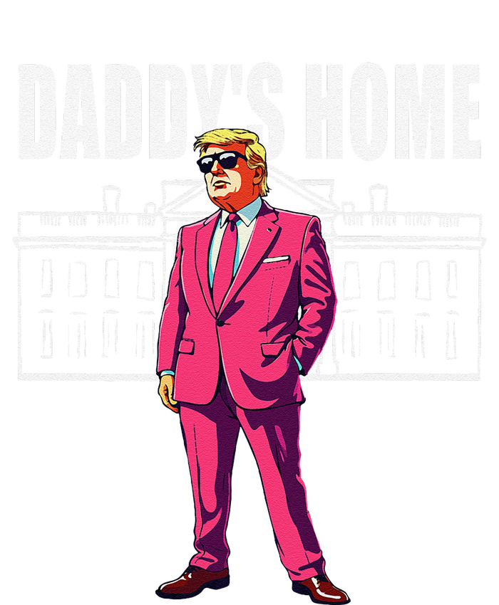 DaddyS Home  Funny Saying DaddyS Home T-Shirt