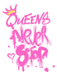 Queens Never Stop W.O.M.E.N.S Powerful G.I.R.L.S Graffiti Graphic T-Shirt