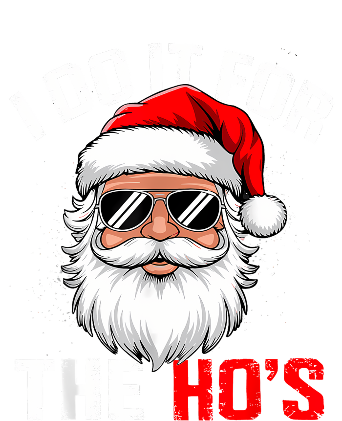 I Do It For The Hos Funny Inappropriate Christmas Santa Face T-Shirt