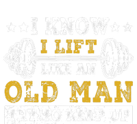 I Know I Lift Like An Old Man Try To Keep Up Weightlifting Ladies Essential Flowy Tank