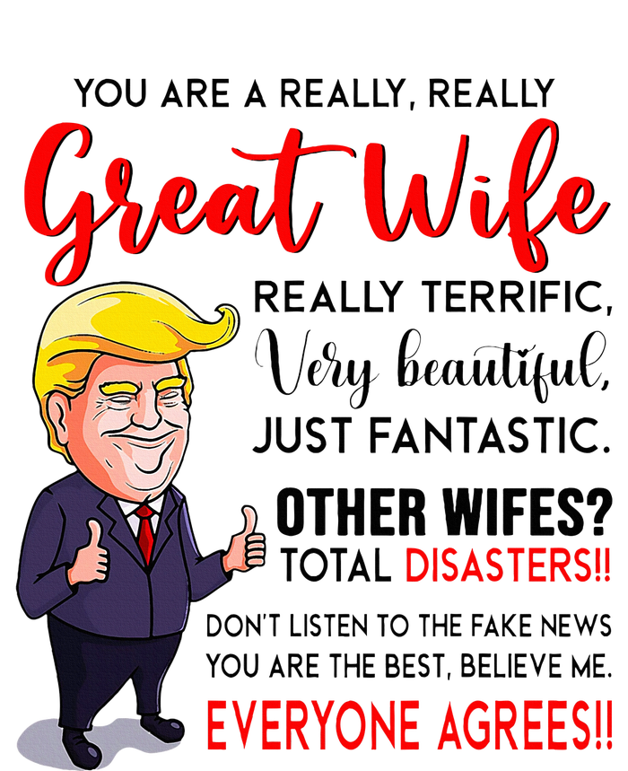 Funny Donald Trump YouRe A Really Great Wife Wife Life T-Shirt