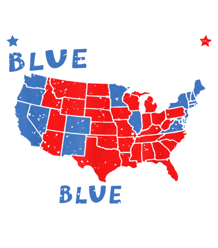 There Are No Blue States Only Big Blue Cities Tie-Dye T-Shirt