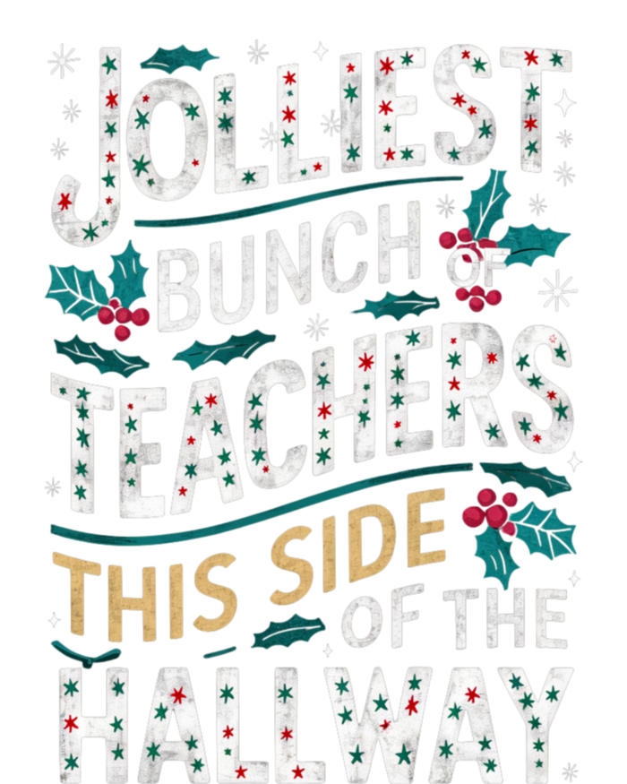 Jolliest Bunch Of Teachers This Side Of The Hallway T-Shirt