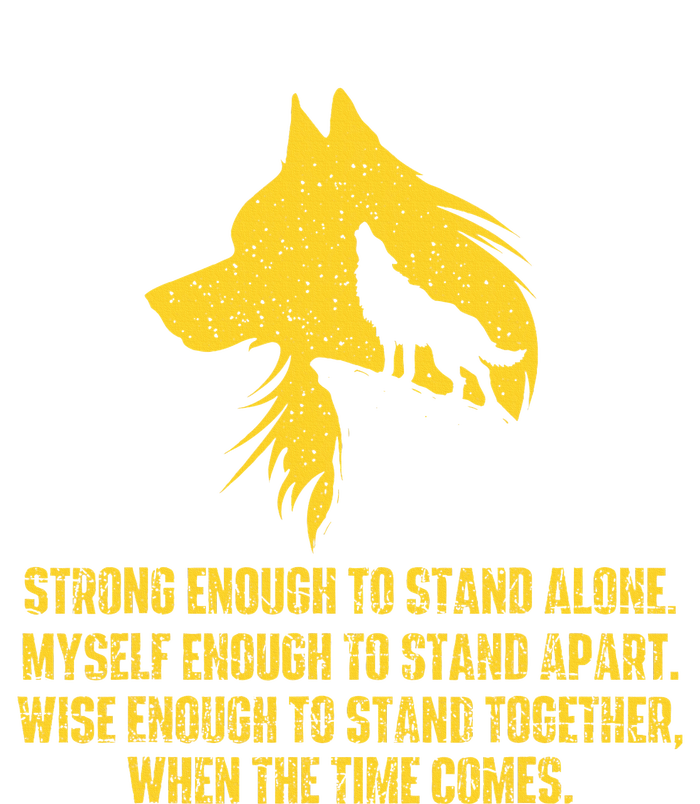 Strong Enough To Stand Alone Wolf Lover Wildlife Lover Hoodie