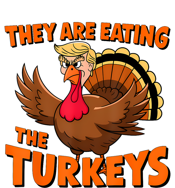 They Are Eating The Turkeys Funny Donald Trump Thanksgiving Premium Crewneck Sweatshirt