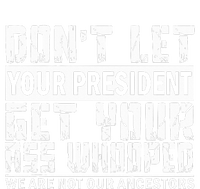 DonT Let Your President Get Your Ass Whooped Mousepad