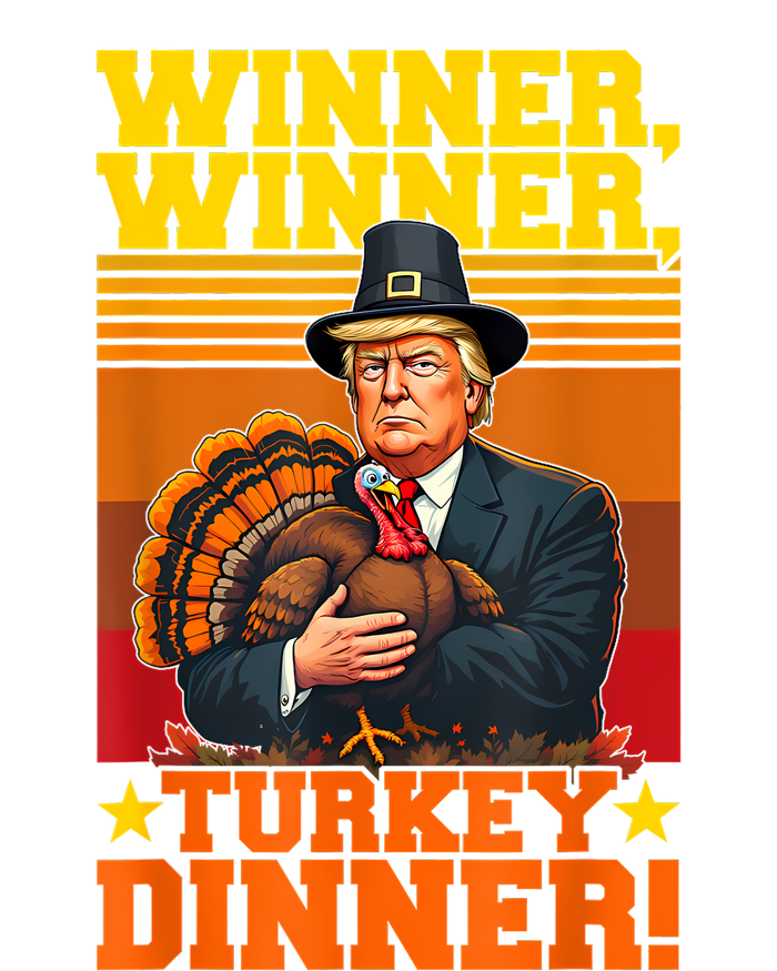 Funny Trump Winner Winner Turkey Dinner Thanksgiving Humor Softstyle CVC T-Shirt