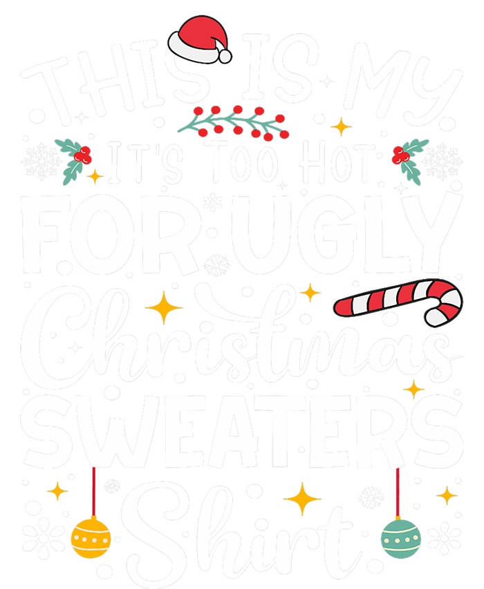 This Is My ItS Too Hot For Ugly Christmas Sweaters Pajamas Women's Flannel Pajama Set