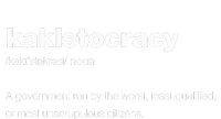 The Word Kakistocracy With A Dictionary Definition T-Shirt