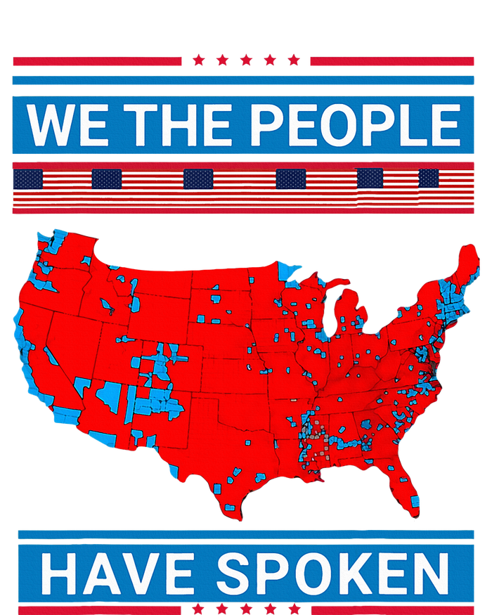 We The People Have Spoken Map Of 2024 Election Results Women's T-Shirt