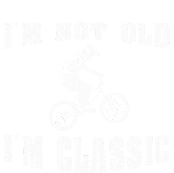 IM Not Old IM Classic Who Love Retro Bmx Bikes Sweatshirt