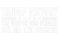 Trump Victory Weapon Formed But Did Not Prosper Christian T-Shirt