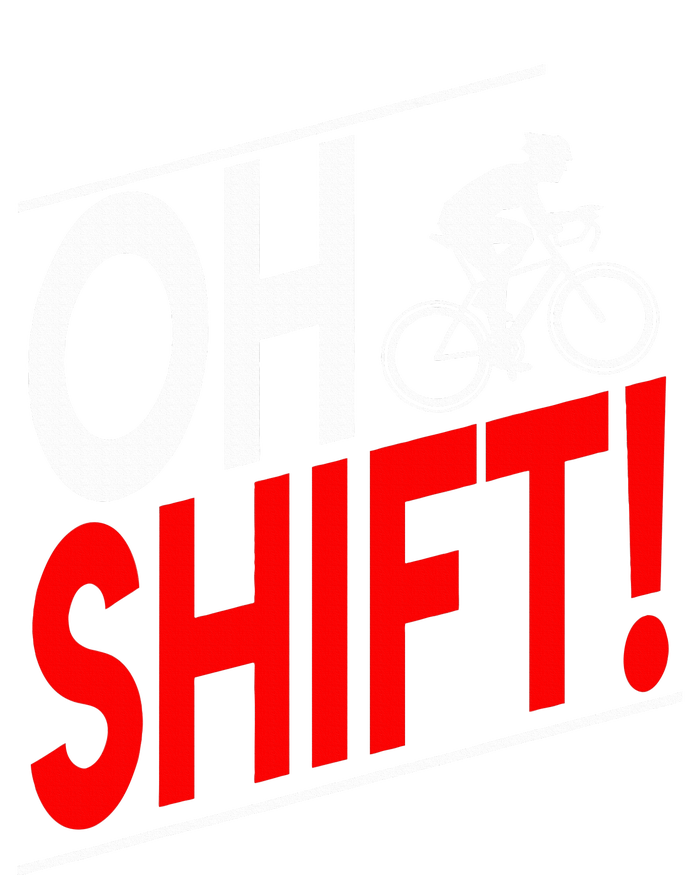 Funny Cycling Gift Oh Shift Road Cyclist Best Bicycle Tank Top