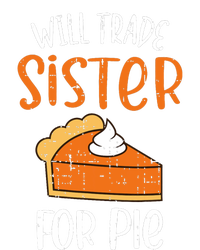 Funny Will Trade Sister For Pie Pumpkin Pie Thanksgiving Women's Tri-Blend 3/4-Sleeve Raglan Shirt