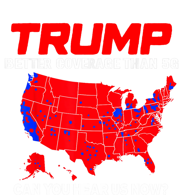 Trump Better Coverage Than 5g Can You Hear Us Now Trending Trump Design Toddler Long Sleeve Shirt