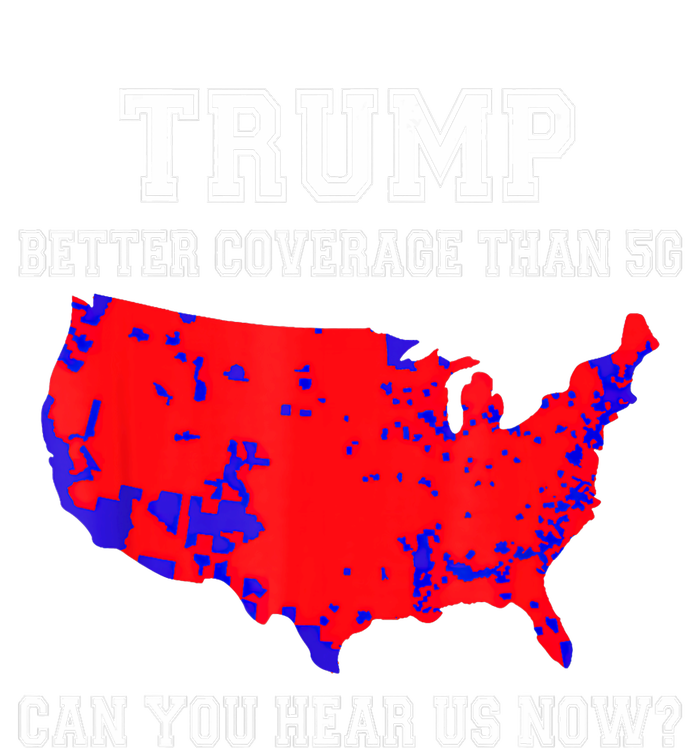 Trump Better Coverage Than 5g Can You Hear Us Now Election Map Tie-Dye Long Sleeve Shirt