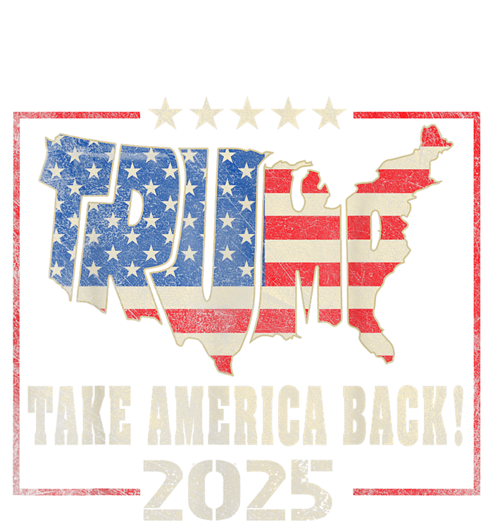 Donald Trump 2025 Take America Back American Flag Patriotic T-Shirt