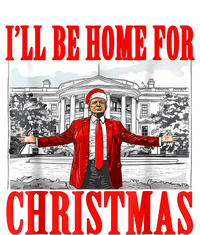 ILl Be Home For Christmas Santa Funny Trump Xmas Pajamas Sweatshirt