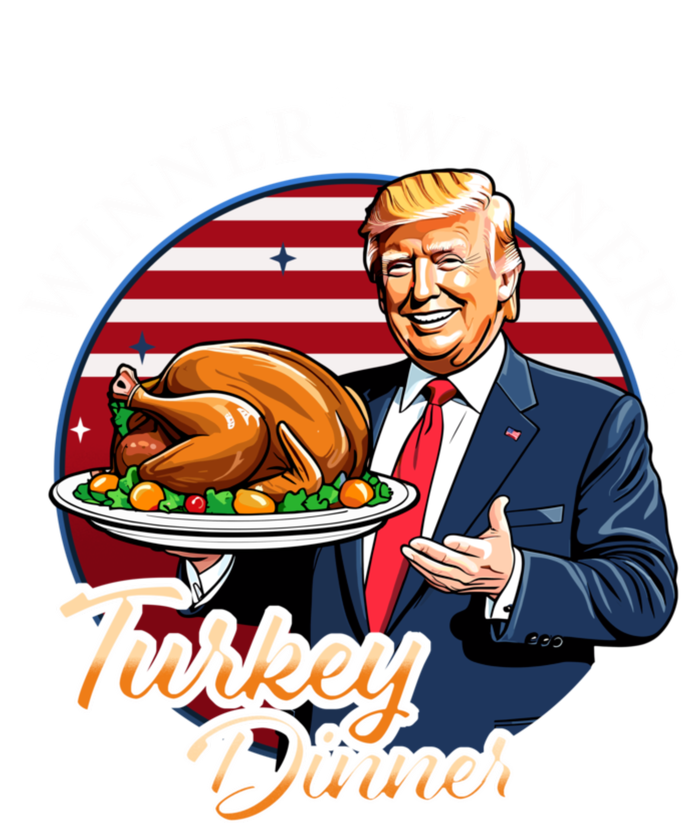 Humor Funny Trump Winner Winner Turkey Dinner Thanksgiving T-Shirt