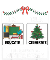 First Educate Then Celebrate Christmas Teacher Winter Break Bumper Sticker