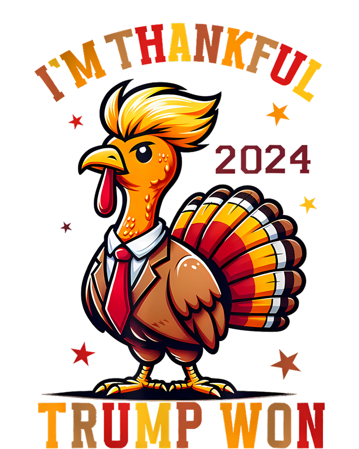 IM Thankful Trump Won 2024 Took American Back Thanksgiving T-Shirt