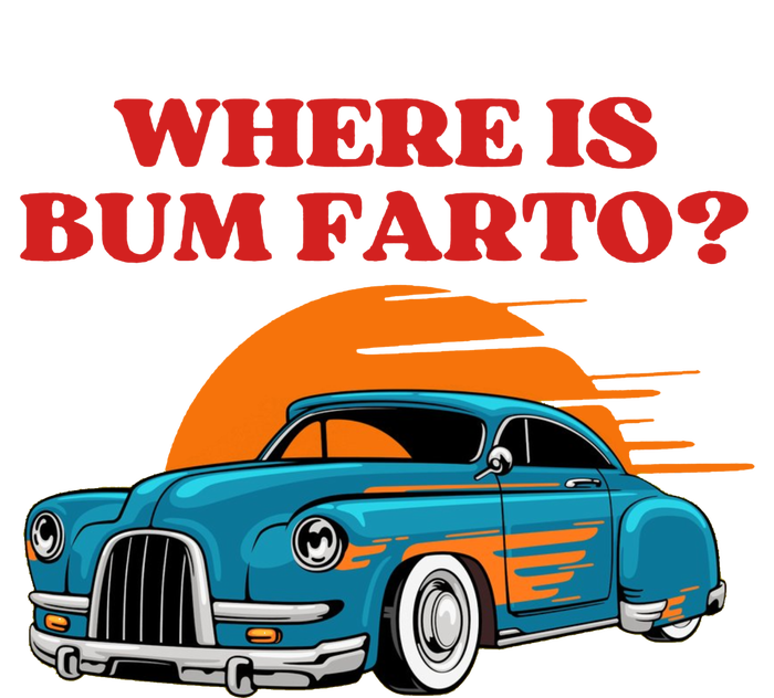 Where Is Bum Farto Baby Bodysuit